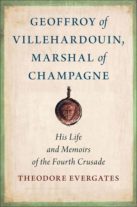 Produktbild: Evergates, T: Geoffroy of Villehardouin, Marshal of Champagn