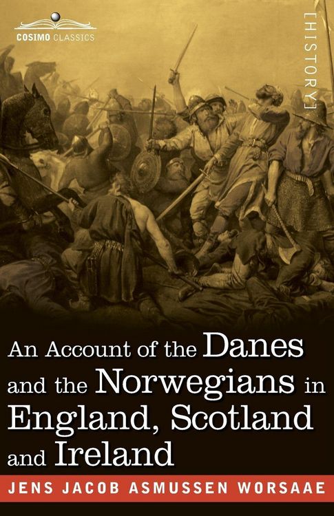 Produktbild: An Account of the Danes and the Norwegians in England, Scotland and Ireland