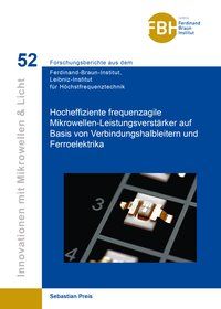 Produktbild: Hocheffiziente frequenzagile Mikrowellen-Leistungsverst&auml;rker auf Basis von Verbindungshalbleitern und Ferroelektrika