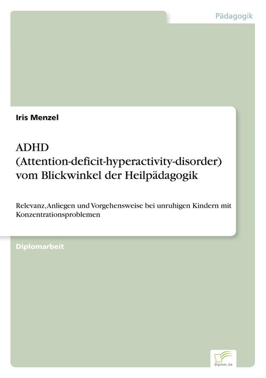Produktbild: ADHD (Attention-deficit-hyperactivity-disorder) vom Blickwinkel der Heilp&auml;dagogik