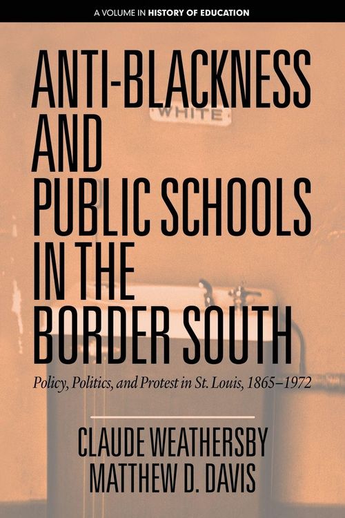 Produktbild: Anti-Blackness and Public Schools in the Border South