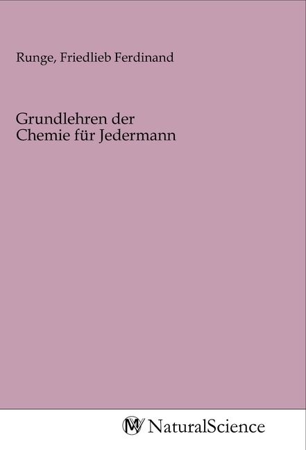 Produktbild: Grundlehren der Chemie f&uuml;r Jedermann