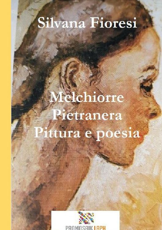 Produktbild: Melchiorre Pietranera Parole in pittura, immagini in poesia