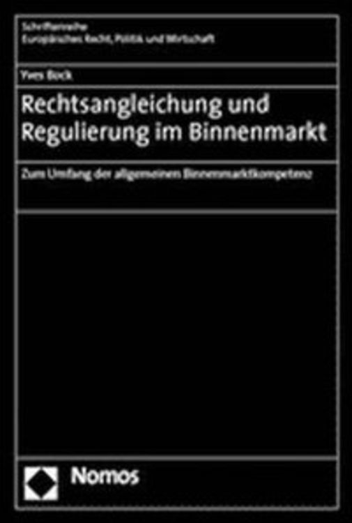 Produktbild: Rechtsangleichung und Regulierung im Binnenmarkt