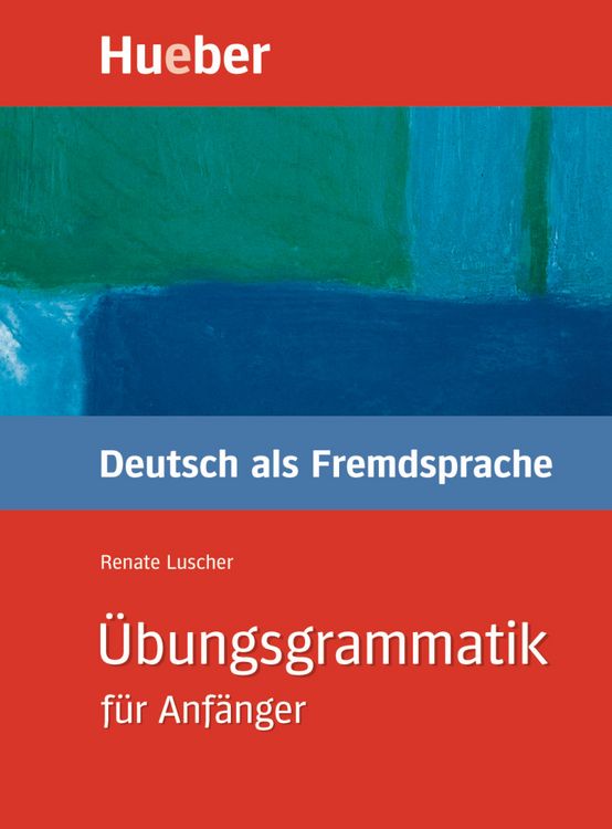 Produktbild: &Uuml;bungsgrammatik Deutsch als Fremdsprache f&uuml;r Anf&auml;nger