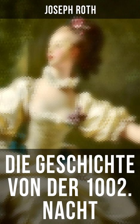 Produktbild: Die Geschichte von der 1002. Nacht