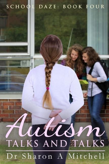 Produktbild: Autism Talks and Talks: Book 4 of the School Daze Series
