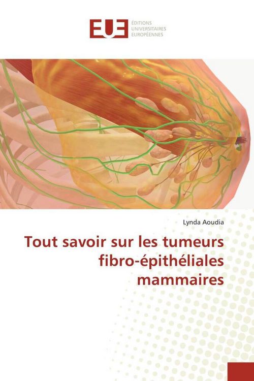 Produktbild: Tout savoir sur les tumeurs fibro-&eacute;pith&eacute;liales mammaires