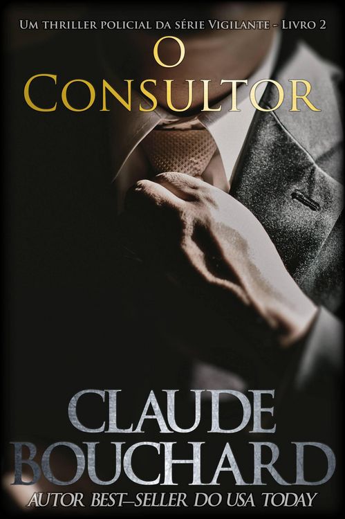 Produktbild: O Consultor (Vigilante, #2)