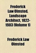Produktbild: Frederick Law Olmsted, Landscape Architect, 1822-1903 (Volume 1)