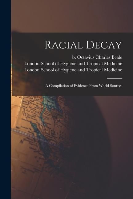 Produktbild: Racial Decay [electronic Resource]: a Compilation of Evidence From World Sources