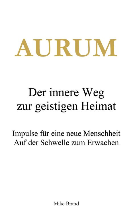 Produktbild: AURUM - Der innere Weg zur geistigen Heimat
