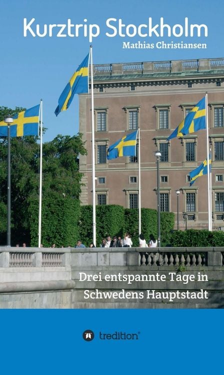 Produktbild: Kurztrip Stockholm: Drei entspannte Tage in Schwedens Hauptstadt
