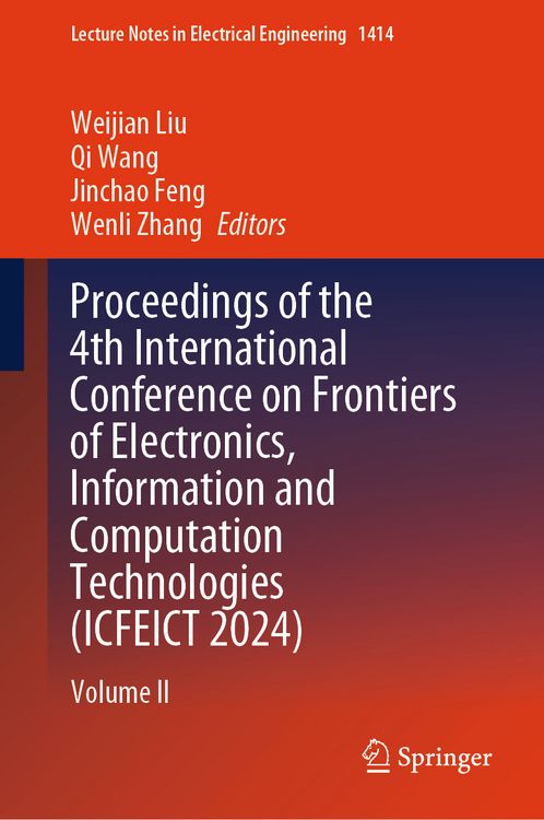 Produktbild: Proceedings of the 4th International Conference on Frontiers of Electronics, Information and Computation Technologies (ICFEICT 2024)