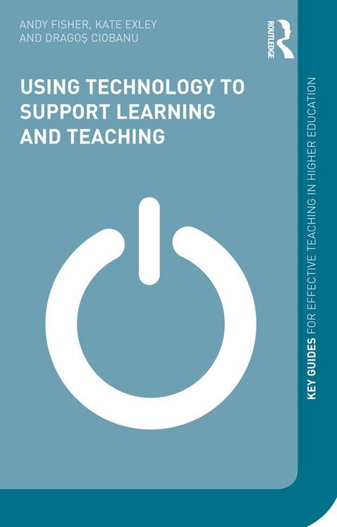 Produktbild: Using Technology to Support Learning and Teaching