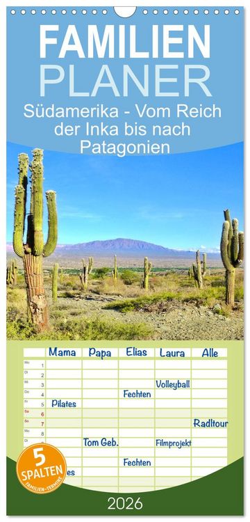 Produktbild: Familienplaner 2026 - S&uuml;damerika - Vom Reich der Inka bis nach Patagonien mit 5 Spalten (Wandkalender, 21 x 45 cm) CALVENDO
