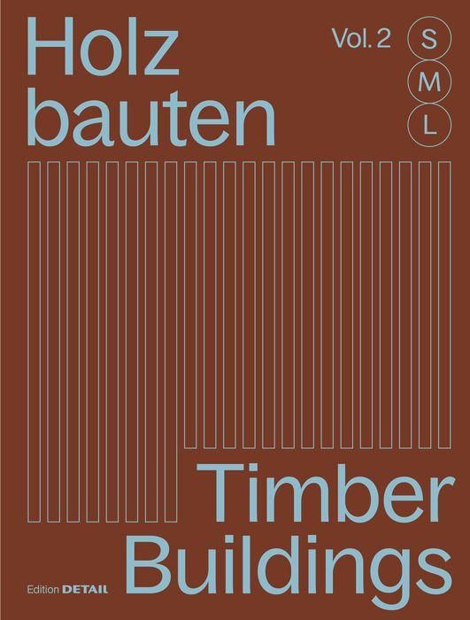 Produktbild: Holzbauten S, M, L (Vol. 2) / Timber Buildings S, M, L (Vol. 2)