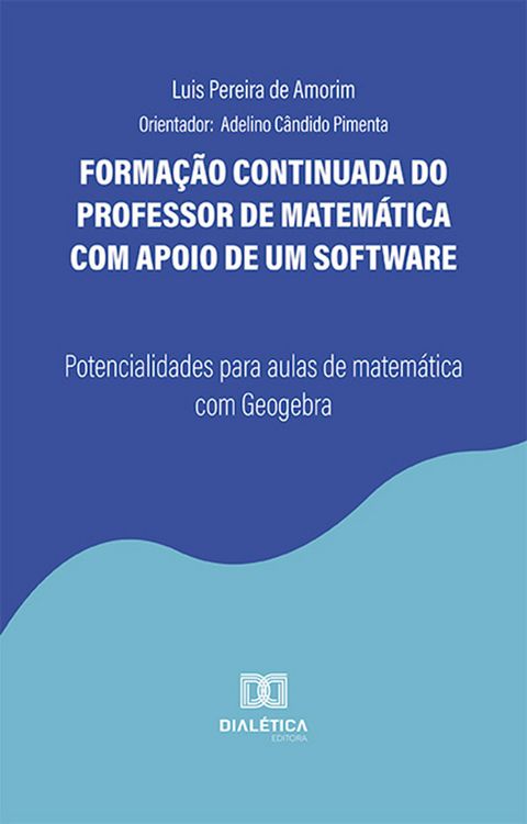 Produktbild: Forma&ccedil;&atilde;o continuada do professor de matem&aacute;tica com apoio de um software