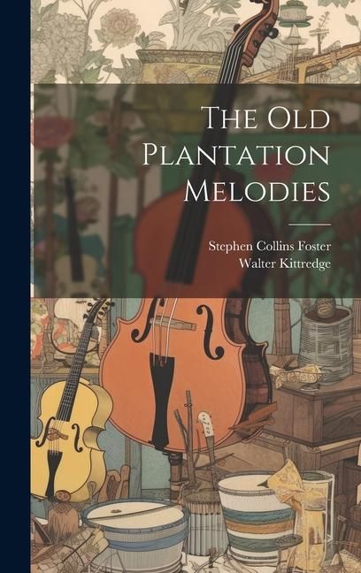 Produktbild: The Old Plantation Melodies