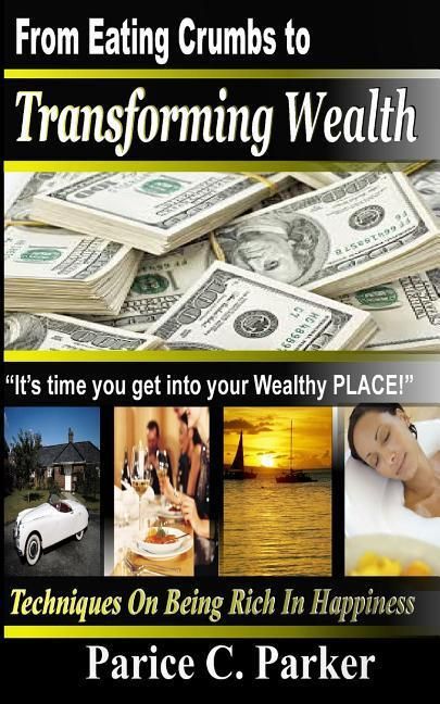 Produktbild: From Eating Crumbs to Transforming Wealth