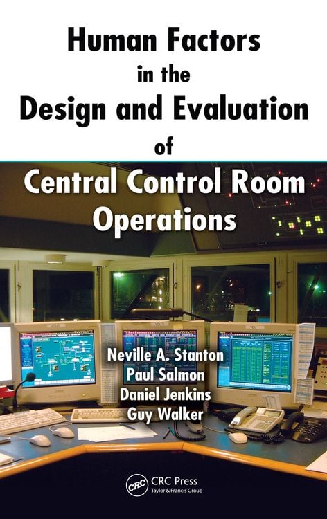 Produktbild: Human Factors in the Design and Evaluation of Central Control Room Operations