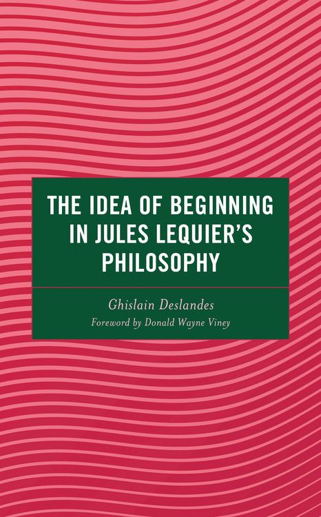 Produktbild: The Idea of Beginning in Jules Lequier's Philosophy