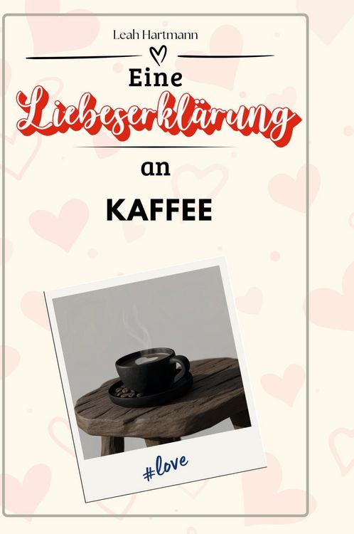 Produktbild: Eine Liebeserkl&auml;rung an Kaffee