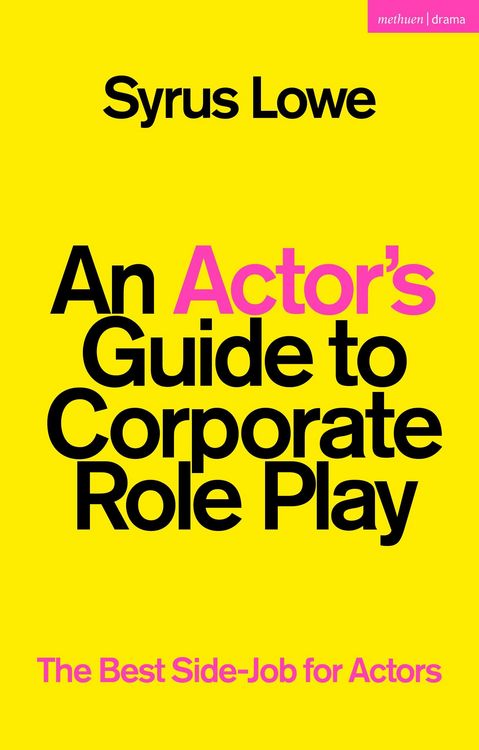 Produktbild: Lowe, S: Actor's Guide to Corporate Role Play