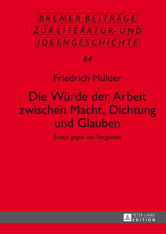 Bild vom Artikel Die Würde der Arbeit zwischen Macht, Dichtung und Glauben vom Autor Friedrich Mülder