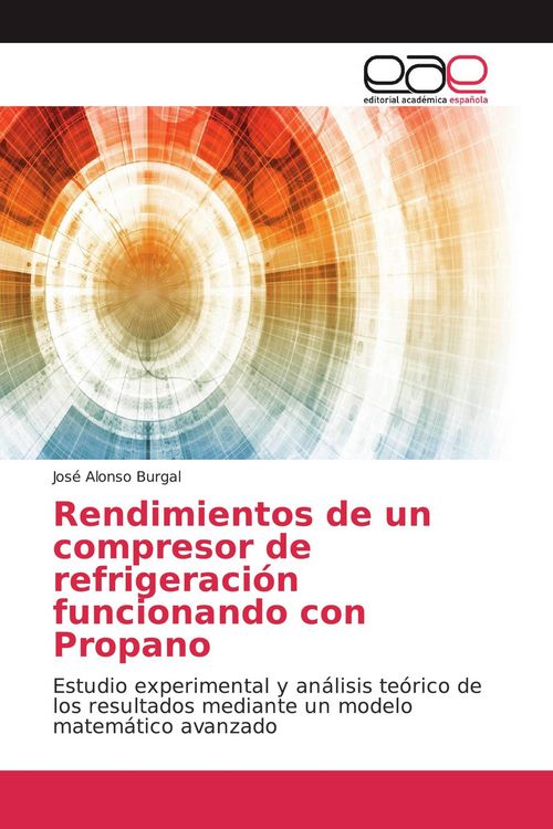 Produktbild: Rendimientos de un compresor de refrigeraci&oacute;n funcionando con Propano