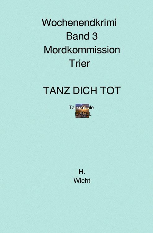 Produktbild: Mordkommission Trier Neuauflage / Mordkommission Trier Band 3 TANZ DICH TOT