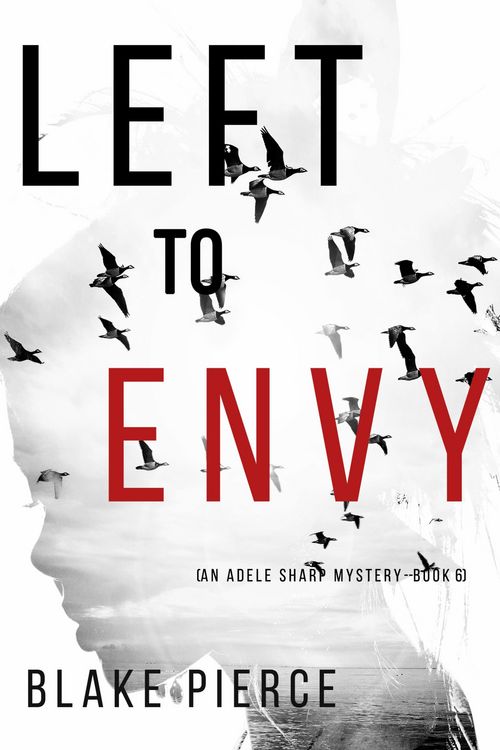 Produktbild: Left to Envy (An Adele Sharp Mystery-Book Six)