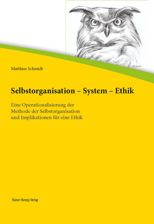 Produktbild: Selbstorganisation &ndash; System &ndash; Ethik