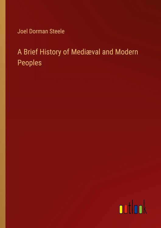 Produktbild: A Brief History of Medi&aelig;val and Modern Peoples