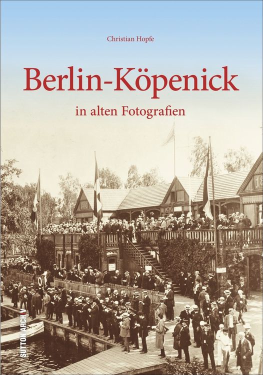 Produktbild: Berlin-K&ouml;penick in alten Fotografien