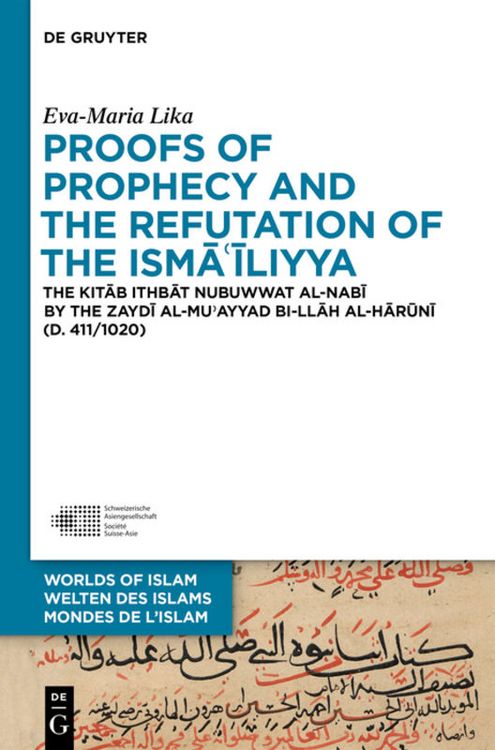 Produktbild: Proofs of Prophecy and the Refutation of the Isma'iliyya