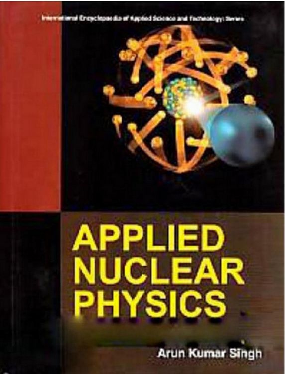 Produktbild: Applied Nuclear Physics (International Encyclopaedia of Applied Science and Technology: Series)