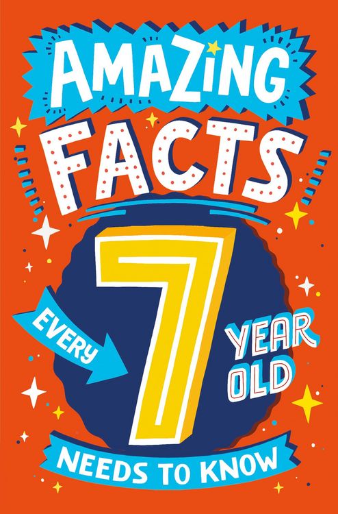Produktbild: Amazing Facts Every 7 Year Old Needs to Know (Amazing Facts Every Kid Needs to Know)
