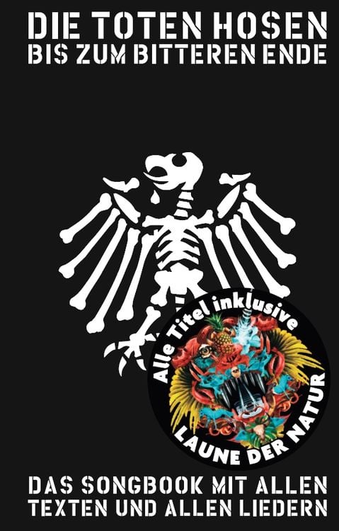 Produktbild: Die Toten Hosen - Bis Zum Bitteren Ende- inklusive &bdquo;Laune der Natur&ldquo;