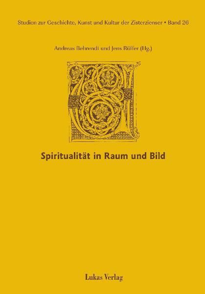 Produktbild: Studien zur Geschichte, Kunst und Kultur der Zisterzienser / Spiritualit&auml;t in Raum und Bild