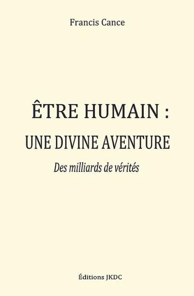 Produktbild: Etre humain, une divine aventure