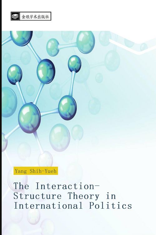 Produktbild: The Interaction-Structure Theory in International Politics