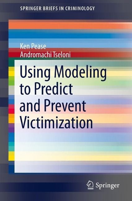 Produktbild: Using Modeling to Predict and Prevent Victimization