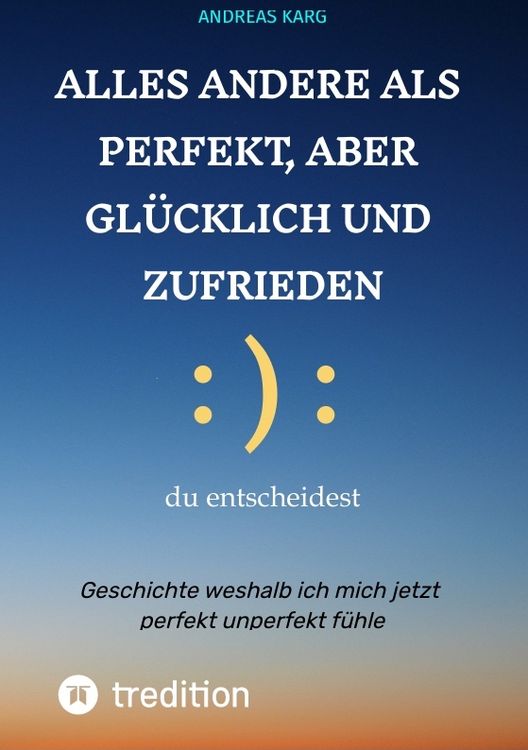 Produktbild: Alles andere als perfekt, aber gl&uuml;cklich und zufrieden