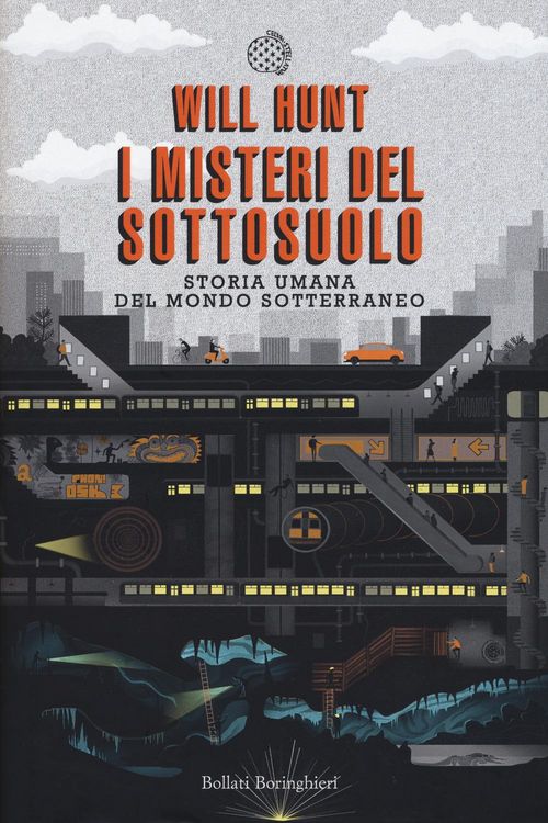 Produktbild: I misteri del sottosuolo. Storia umana del mondo sotterraneo