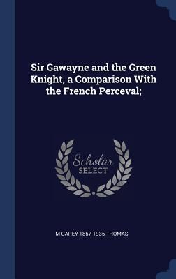 Produktbild: Sir Gawayne and the Green Knight, a Comparison With the French Perceval;