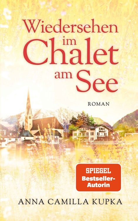 Bild vom Artikel Wiedersehen im Chalet am See vom Autor Anna Kupka