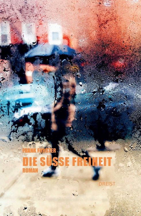Produktbild: Die s&uuml;&szlig;e Freiheit