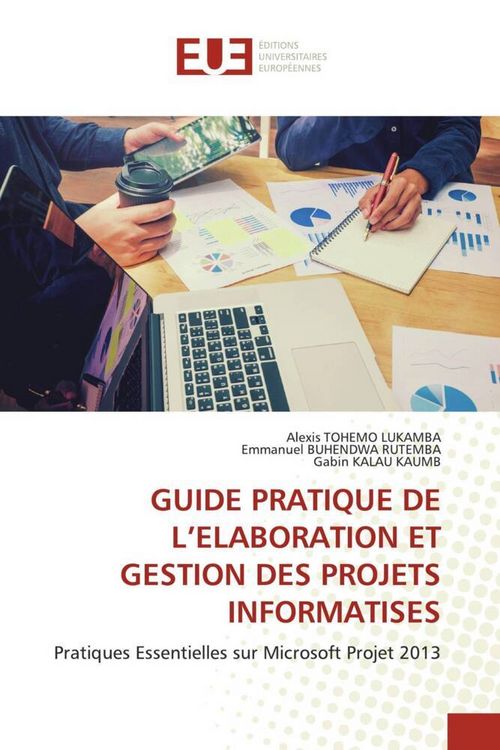 Produktbild: GUIDE PRATIQUE DE L'ELABORATION ET GESTION DES PROJETS INFORMATISES