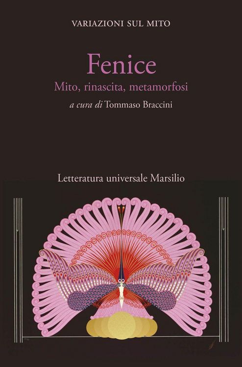 Produktbild: Fenice. Mito, rinascita, metamorfosi. Variazioni sul mito